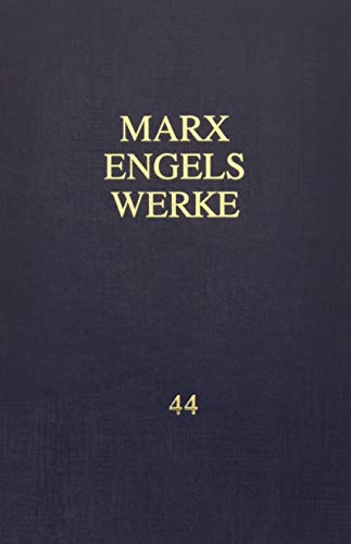 MEW / Marx-Engels-Werke Band 44: Zur Kritik der politischen Ökonomie von Dietz Verlag Berlin GmbH